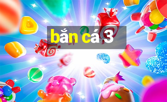 bắn cá 3