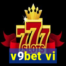 v9bet vi