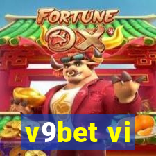 v9bet vi