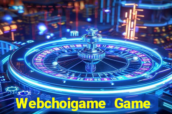 Webchoigame Game Bài B52 Đổi Thưởng