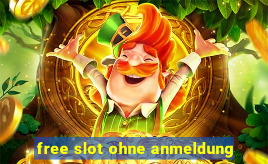 free slot ohne anmeldung