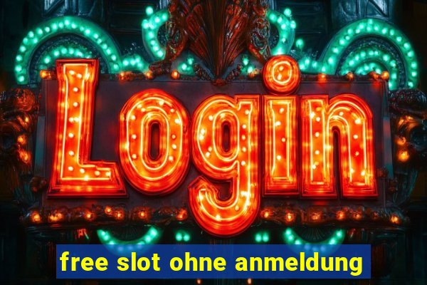 free slot ohne anmeldung