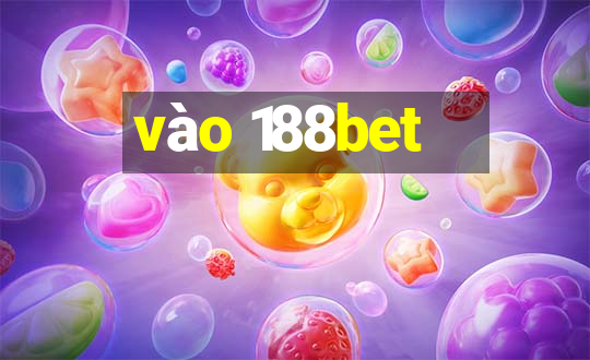 vào 188bet