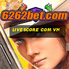 livescore com vn