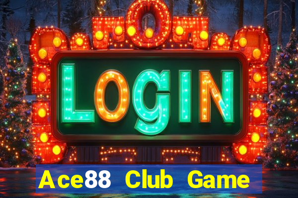 Ace88 Club Game Bài Casino