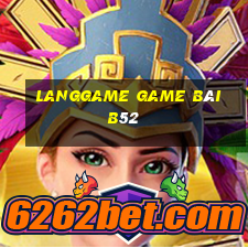 Langgame Game Bài B52