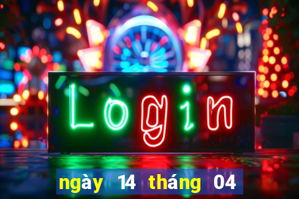 ngày 14 tháng 04 xổ số miền bắc