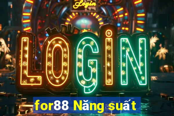 for88 Năng suất