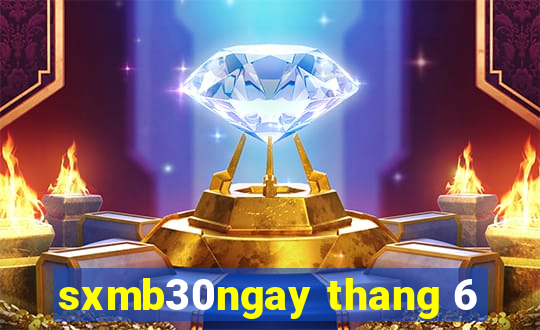 sxmb30ngay thang 6