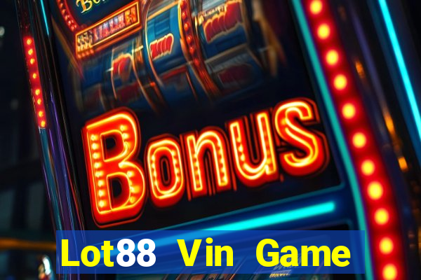 Lot88 Vin Game Bài Tặng Code