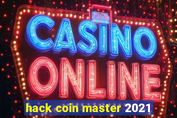 hack coin master 2021