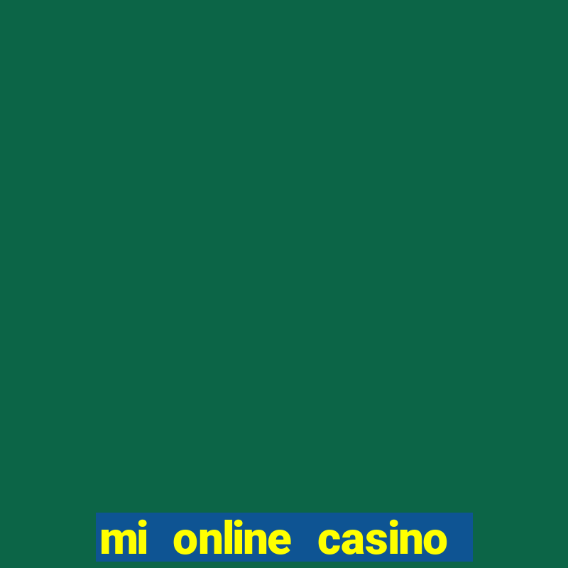 mi online casino real money