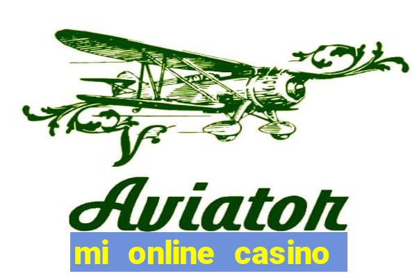 mi online casino real money