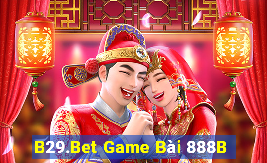 B29.Bet Game Bài 888B