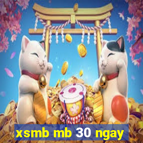 xsmb mb 30 ngay