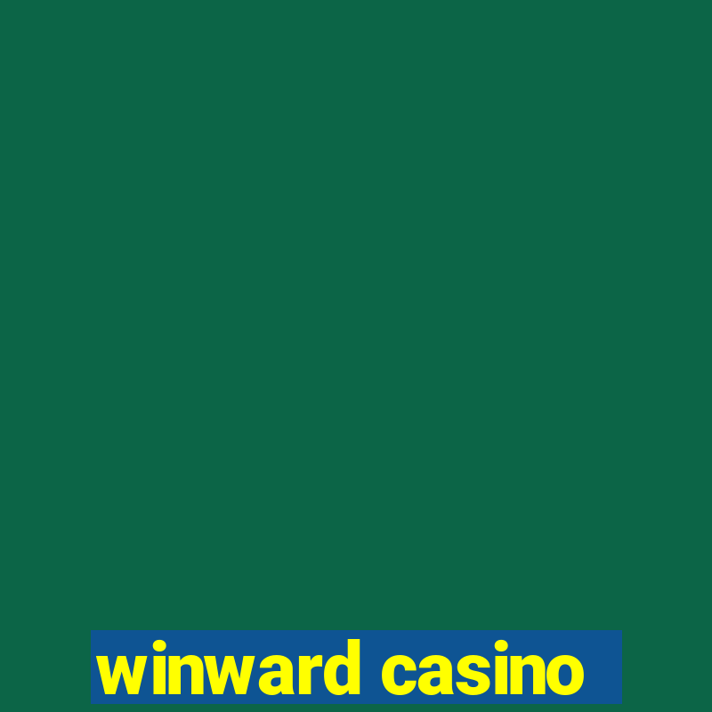 winward casino