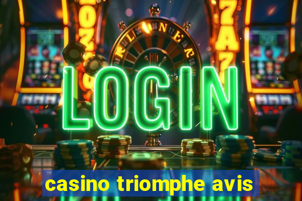 casino triomphe avis