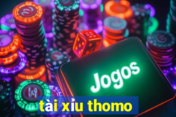 tài xỉu thomo