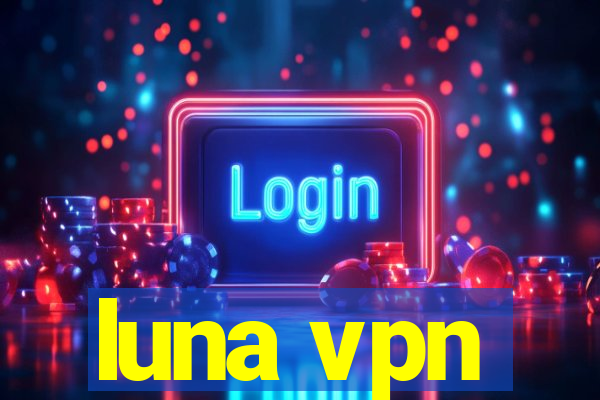 luna vpn