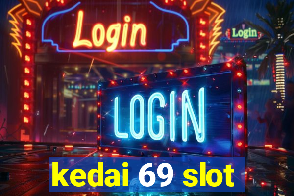 kedai 69 slot