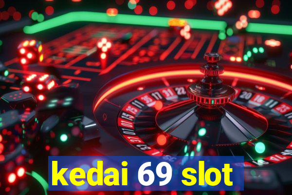 kedai 69 slot