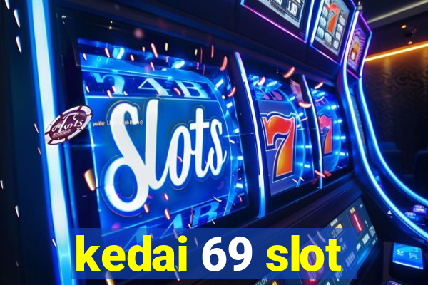 kedai 69 slot