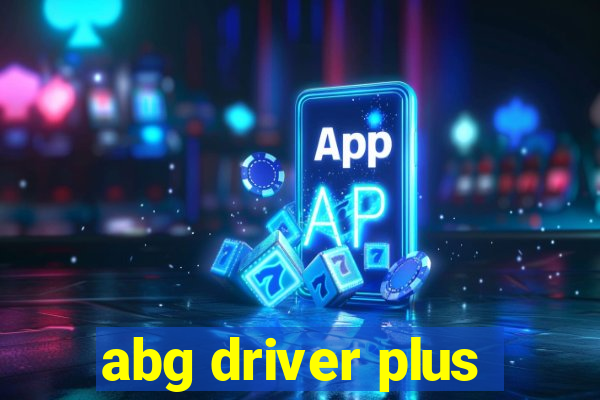 abg driver plus