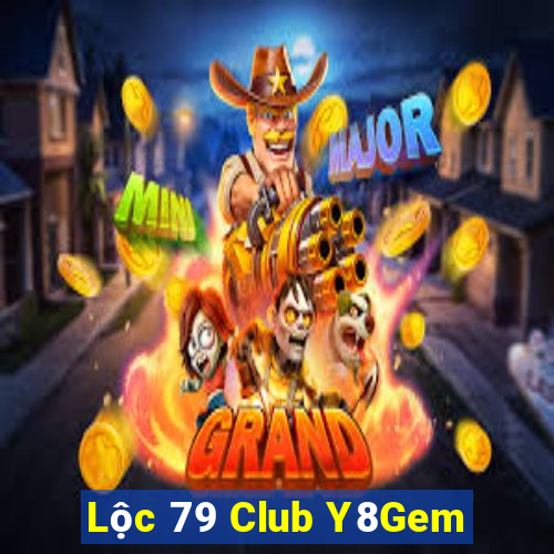 Lộc 79 Club Y8Gem