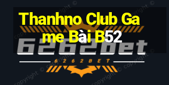 Thanhno Club Game Bài B52