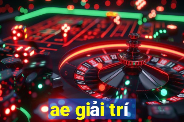 ae giải trí