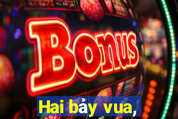 Hai bảy vua,