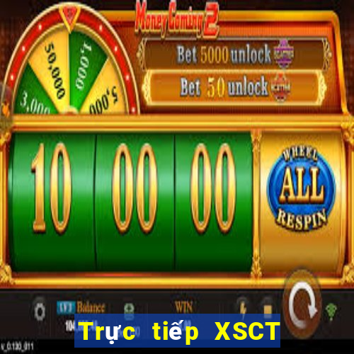 Trực tiếp XSCT ngày 17