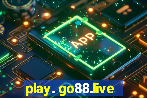 play. go88.live