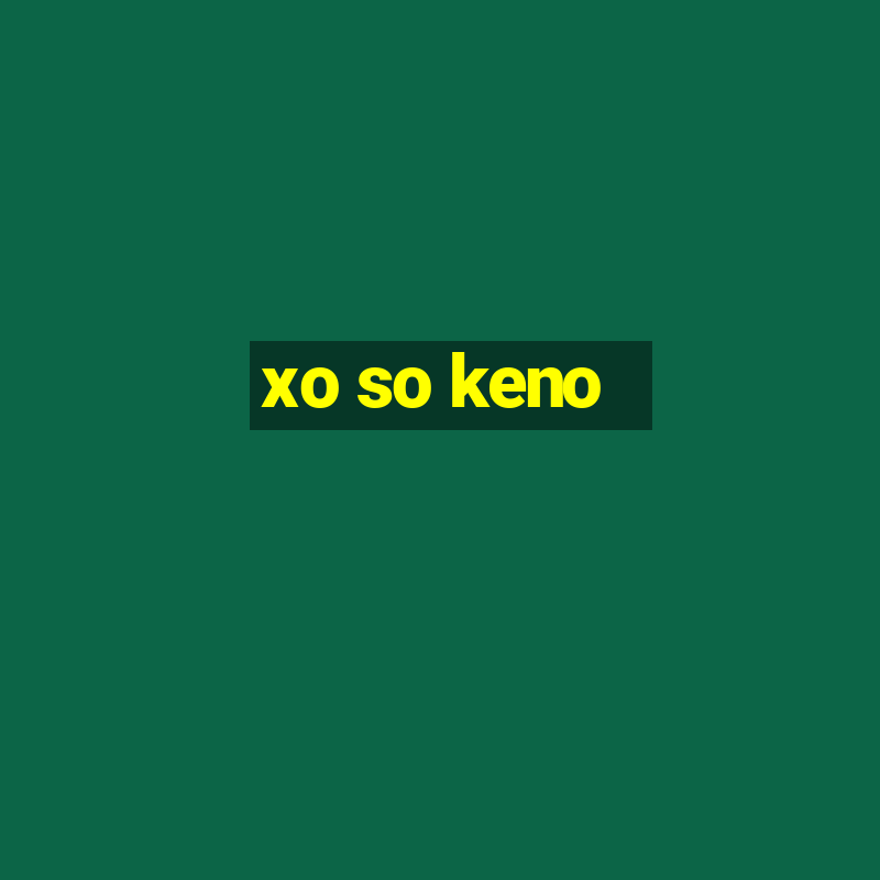 xo so keno