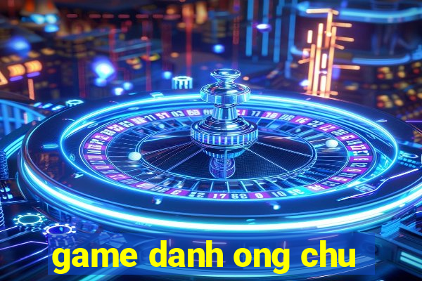 game danh ong chu