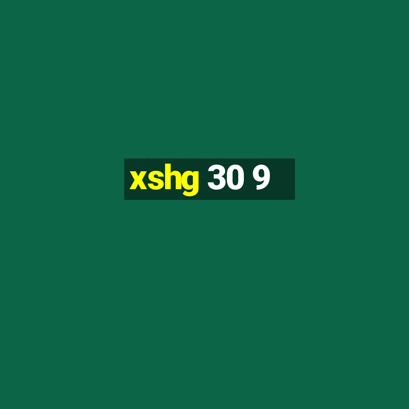 xshg 30 9