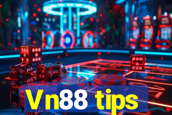 Vn88 tips