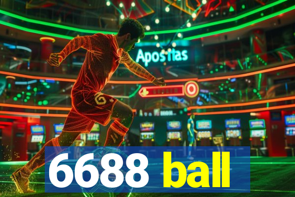 6688 ball