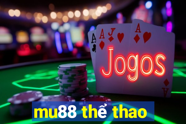 mu88 thể thao