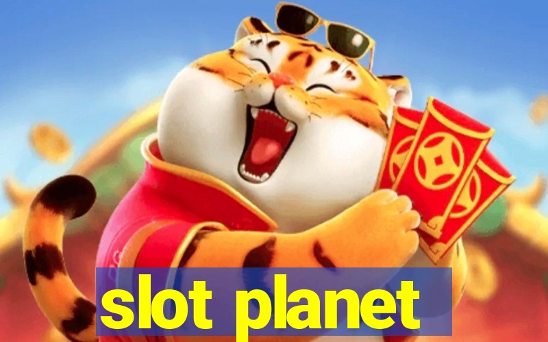 slot planet