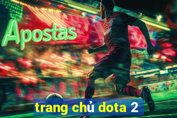 trang chủ dota 2