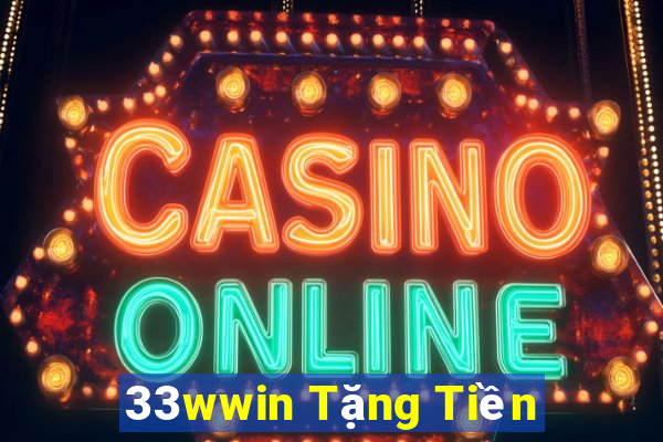 33wwin Tặng Tiền