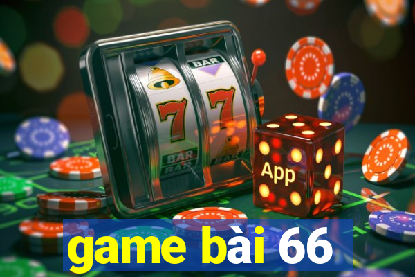 game bài 66