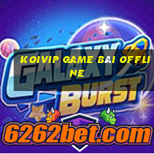 Koivip Game Bài Offline