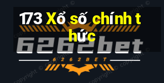 173 Xổ số chính thức