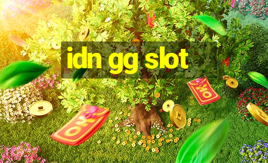 idn gg slot