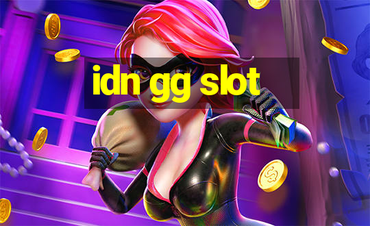 idn gg slot