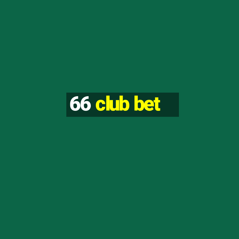 66 club bet