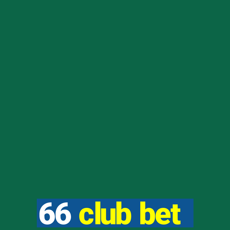 66 club bet