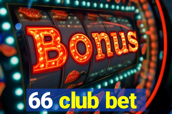 66 club bet